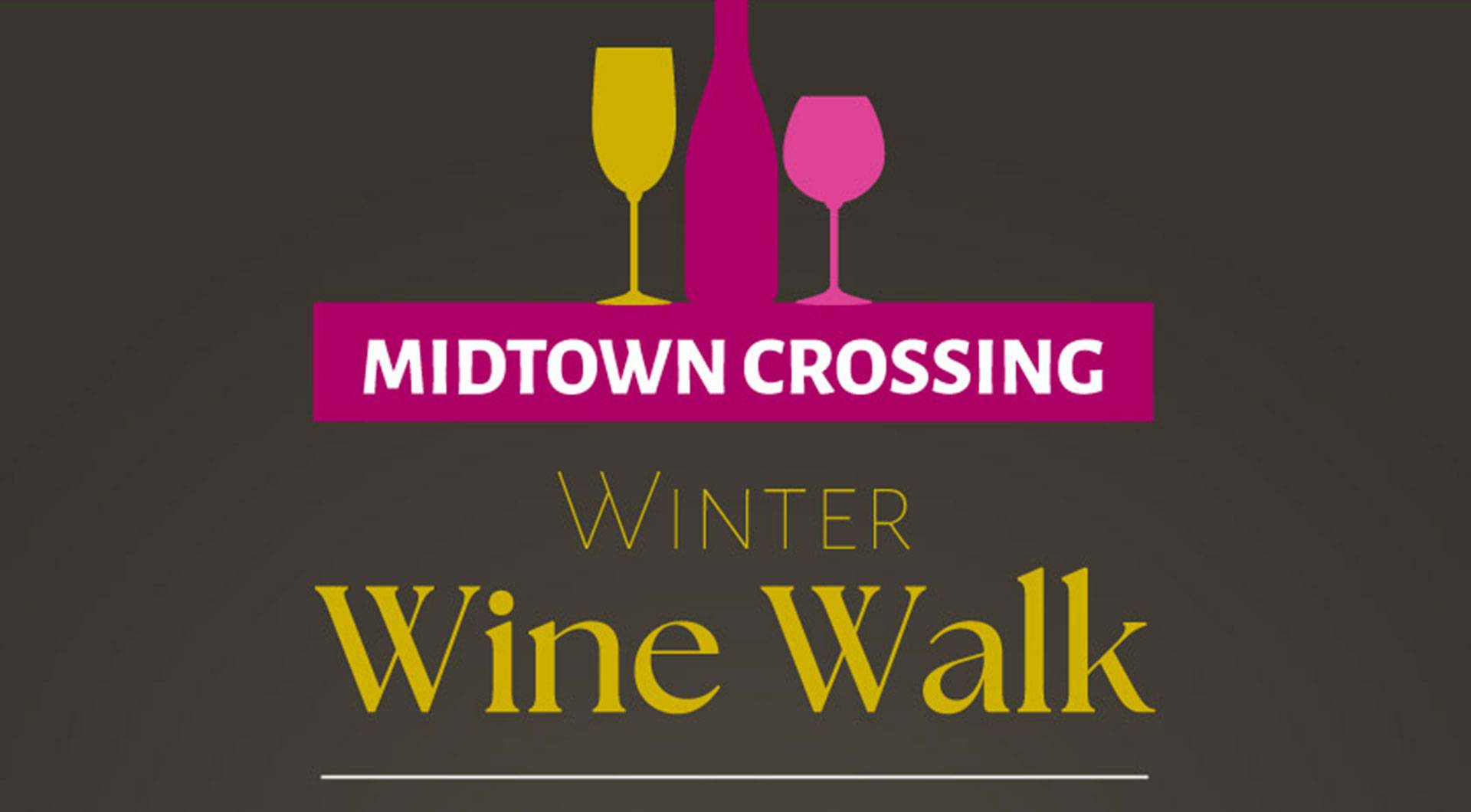 Winter Wine Walk Midtown Crossing